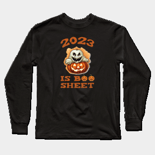 2023 Is Boo Sheet Long Sleeve T-Shirt